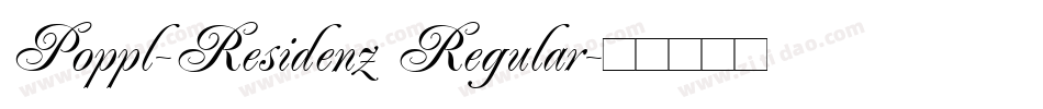 Poppl-Residenz Regular字体转换